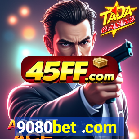 9080bet .com